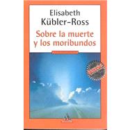 Sobre LA Muerte Y Los Moribundos