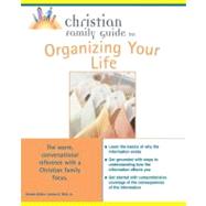 Christian Family Guide to Organizing Your Life