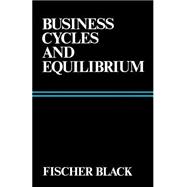 Business Cycles and Equilibrium