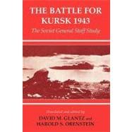 The Battle for Kursk, 1943