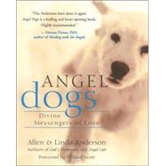 Angel Dogs Divine Messengers of Love