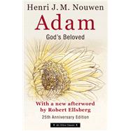 Adam: God's Beloved--25th Anniversary Edition