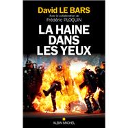 La Haine dans les yeux