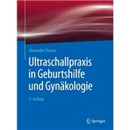 Ultraschallpraxis in Geburtshilfe und Gynäkologie