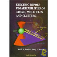 Electric-Dipole Polarizabilities of Atoms, Molecules and Clusters