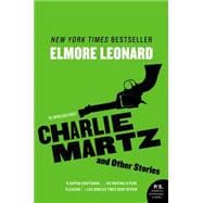 Charlie Martz and Other Stories