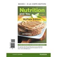 Nutrition and You, MyPlate Edition, Books a la Carte Edition