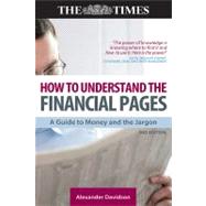 How to Understand the Financial Pages : A Guide to Money and the Jargon