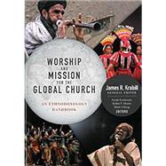 Worship and Mission for Global C: An Ethnodoxology Handbook