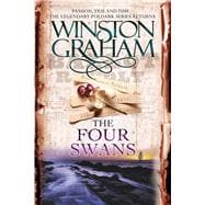 The Four Swans A Novel of Cornwall, 1795-1797