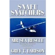 Snafu Snatchers : Air Sea Rescue Featuring PBY Catalinas - Philippines 1946