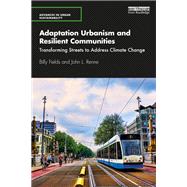 Adaptation Urbanism and Resilient Communities
