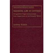Medieval Law in Context The Growth of Legal Consciousness from Magna Carta to The Peasants' Revolt
