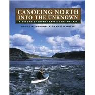 Canoeing North into the Unknown