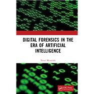 Digital Forensics in the Era of Artificial Intelligence