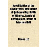 Naval Battles of the Seven Years' War : Battle of Quiberon Bay, Battle of Minorca, Battle of Restigouche, Battle of Frisches Haff