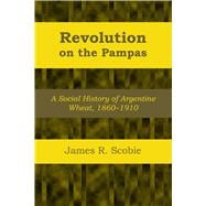 Revolution on the Pampas