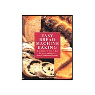 Easy Bread Machine Baking