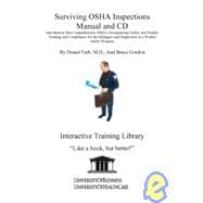Surviving Osha Inspections: Introductory but Comprehensive Osha (Occupational Safety and Health) Training and Compliance for the Managers and Employees in a Worker Safety (Book with CD-