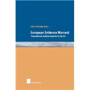 European Evidence Warrant Transnational Judicial Inquiries in the EU