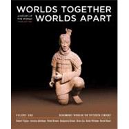 Worlds Together, Worlds Apart: A History of the World: Beginnings Through the Fifteenth Century (Third Edition) (Vol. 1)