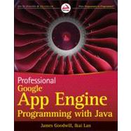 Professional Google App Engine Programming with Java