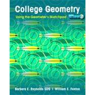 College Geometry: Using the Geometer's Sketchpad, 1st Edition