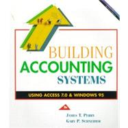 Building Accounting Systems Using Access for Windows ’95