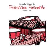 Simple Steps to Percussion Ensemble All Instrument Parts