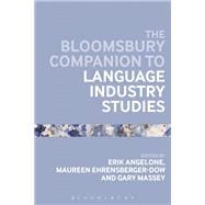 The Bloomsbury Companion to Language Industry Studies