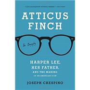 Atticus Finch The Biography