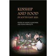 Kinship And Food in South East Asia