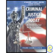 Criminal Just Today : Introductory Text for the 21st Century S/G