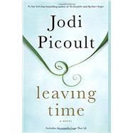 Leaving Time (with bonus novella Larger Than Life) A Novel
