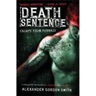 Death Sentence Escape from Furnace 3