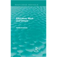 Education, Work and Leisure (Routledge Revivals)