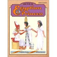 How to Be an Egyptian Princess