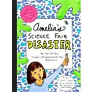 Amelia's Science Fair Disaster