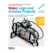 Make: Lego and Arduino Projects, 1st Edition