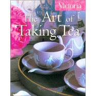 Victoria The Art Of Taking Tea