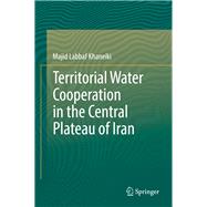 Territorial Water Cooperation in the Central Plateau of Iran