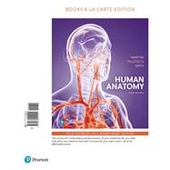 Human Anatomy, Books a la Carte Edition