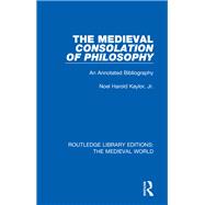 The Medieval Consolation of Philosophy