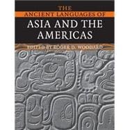 The Ancient Languages of Asia and the Americas