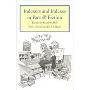 Indexers and Indexes in Fact and Fiction