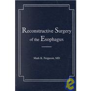 Reconstructive Surgery of the Esophagus