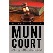 Muni Court : A View from the Other Side of the Bench