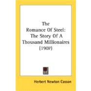 Romance of Steel : The Story of A Thousand Millionaires (1907)
