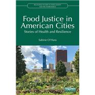 Food Justice in American Cities