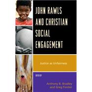 John Rawls and Christian Social Engagement Justice as Unfairness